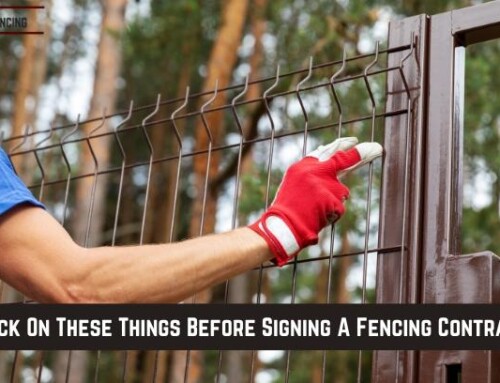 Check On These Things Before Signing A Fencing Contract!