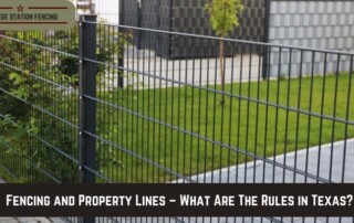 Metal fence borders a grassy yard with paved walkway; text overlay discusses Texas rules on fencing and property lines.