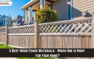 A wooden fence with a lattice top stands in front of a modern suburban house; text reads, 5 Best Wood Fence Materials - Which One is Right for Your Home?.