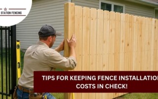A worker installs a wooden fence next to a black metal gate, with a house in the background. Text overlay reads: Tips for keeping fence installation costs in check!.