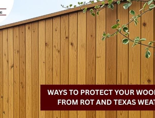 Ways to Protect Your Wood Fence From Rot and Texas Weather!
