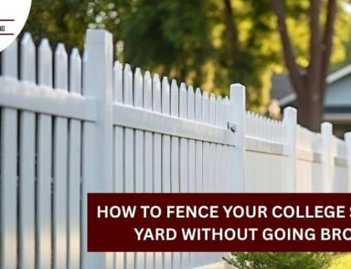How to Fence Your College Station Yard Without Going Broke!